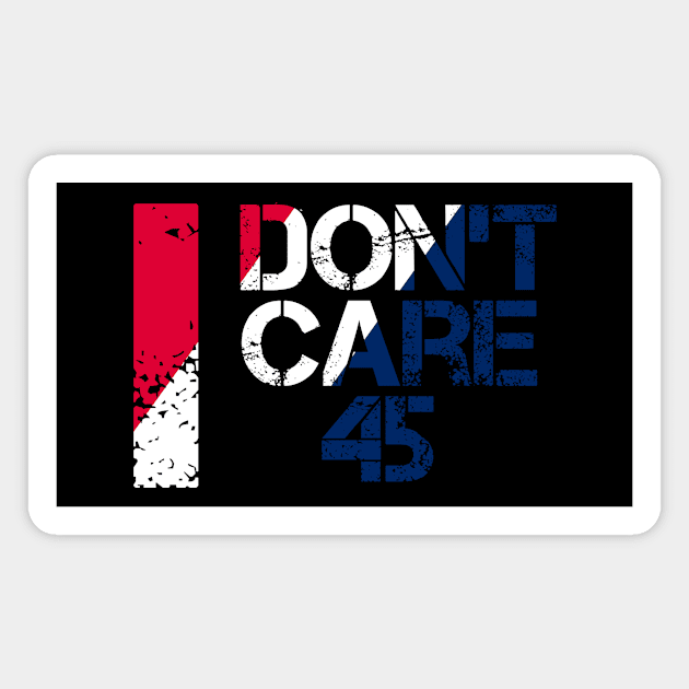 I don't care 45! Magnet by VellArt